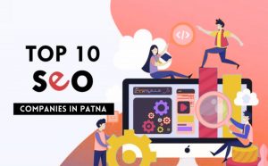 Top 10 Best SEO Companies in Patna